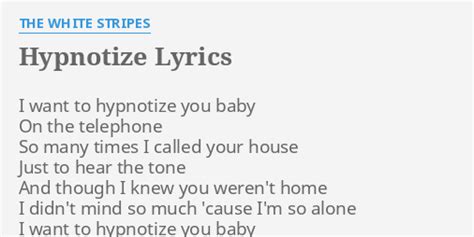 hypnotize lyrics|hypnotize lyrics white stripes.